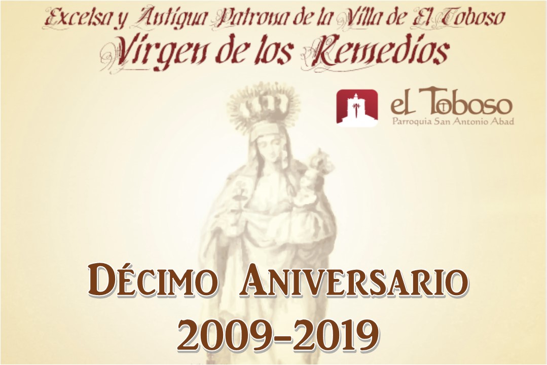 Fiestas patronales de la Santísima Virgen de los Remedios, Antigua y Excelsa Patrona de la Villa de El Toboso